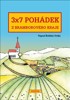 3X7 POHÁDEK Z BRAMBOROVÉHO KRAJE