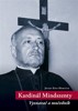 KARDINÁL MINDSZENTY-VYZNAVAČ A MUČEDNÍK