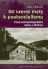 OD KREVNÍ MSTY K POSTSOCIALISMU