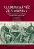 AKADEMICKÁ VĚŽ ZE SLONOVINY