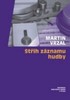 STŘIH ZÁZNAMU HUDBY + CD