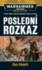 POSLEDNÍ ROZKAZ - WARHAMMER 400000
