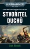 WARHAMMER-STVOŘITEL DUCHŮ