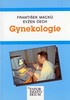 GYNEKOLOGIE (PRO STŘEDNÍ ZDRAVOTNICKÉ ŠKOLY)