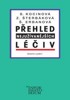 PŘEHLED NEJUŽÍVANĚJŠÍCH LÉČIV