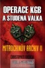 MITROCHINŮV ARCHIV II.-OPERACE KGB A STUDENÁ VÁLKA