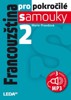 FRANCOUZŠTINA PRO POKROČILÉ SAM.2+CD-2.V