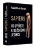 SAPIENS - OD ZVÍŘETE K BOŽSKÉMU JEDINCI          2.VYDÁNÍ