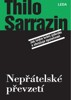 NEPŘÁTELSKÉ PŘEVZETÍ - JAK ISLÁM BRÁNÍ POKROKU A OHROŽUJE SP