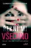 ŘEKNI MI VŠECHNO - THRILLER Z PROSTŘEDÍ STUDENSKÉHO KAMPUSU