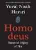 HOMO DEUS - STRUČNÉ DĚJINY ZÍTŘKA    2. VYDÁNÍ