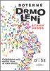DOTĚRNÉ DRMOLENÍ - OVLÁDNĚME SVŮJ VNITŘNÍ HLAS