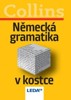 NĚMECKÁ GRAMATIKA V KOSTCE / 2. VYDÁNÍ