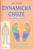 DYNAMICKÁ CHŮZE-CESTA ZPÁTKY ZA ZDRAVÍM
