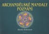 ARCHANDĚLSKÉ MANDALY POZNÁNÍ
