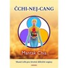 ČCHI-NEJ-CANG MASÁŽ ČCHI PRO ŽIVOTNĚ DŮL
