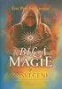 BÍLÁ MAGIE-ZASVĚCENÍ