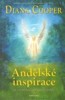 ANDĚLSKÉ INSPIRACE-JAK ZMĚNIT SVŮJ SVĚT POMOCÍ ANDĚLŮ