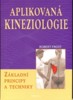 APLIKOVANÁ KINEZIOLOGIE-ZÁKLADNÍ PRINCIPY A TECHNIKY