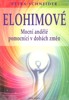 ELOHIMOVÉ-MOCNÍ ANDĚLÉ,POMOCNÍCI V DOBĚ TRANSFORMACE