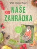 NAŠE BIO ZAHRÁDKA