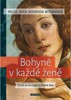 BOHYNĚ V KAŽDÉ ŽENĚ