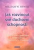 JAK ROZVINOUT SVÉ DUCHOVNÍ SCHOPNOSTI