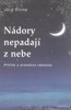 NÁDORY NEPADAJÍ Z NEBE - PŘÍČINY A PREVENCE RAKOVINY