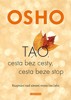 OSHO-TAO, CESTA BEZ CESTY, CESTA BEZE STOP