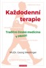 KAŽDODENNÍ TERAPIE-TRADIČNÍ ČÍNSKÁ MEDICÍNA V PRAXI