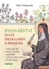 BYLINÁŘSTVÍ SVATÉ HILDEGARDY Z BINGENU