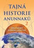 TAJNÁ HISTORIE ANUNNAKŮ 2-SKUTEČNÝ PŮVOD