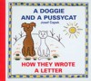A DOGGIE AND A PUSSYCAT-HOW THEY WROTE A LETTER