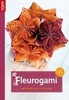 FLEUROGAMI-KOUZELNÉ KVĚTY Z PAPÍRU