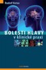 BOLESTI HLAVY V KLINICKÉ PRAXI