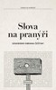 SLOVA NA PRANÝŘI