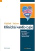 KLINICKÁ KARDIOLOGIE   3.VYDÁNÍ