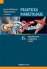 PRAKTICKÁ DIABETOLOGIE  6.AKTUALIZOVANÉ VYDÁNÍ