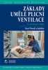 ZÁKLADY UMĚLÉ PLICNÍ VENTILACE          4.VYDÁNÍ