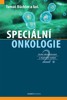SPECIÁLNÍ ONKOLOGIE - 2. VYDÁNÍ