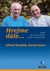 HREJME DÁLEĎ ANEB JAK JSME PŘEŽILI OSOBNÍ KATASTROFU