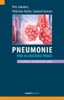 PNEUMONIE PRO KLINICKOU PRAXI / 2. VYDÁNÍ
