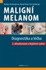 MALIGNÍ MELANOM - DIAGNOSTIKA.../ 2. VYD