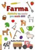 FARMA - AKTIVITY NA CESTY PRO MALÉ DĚTI