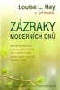ZÁZRAKY MODERNÍCH DNŮ