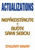 ACTUALIZATIONS-NEPŘEDSTÍREJTE A BUĎTE