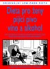 DIETA PRO ŽENY PIJÍCÍHO PIVO,VÍNO A ALKOHOL