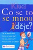 CO SE TO SE MNOU DĚJE? KLUCI