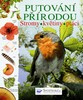 PUTOVÁNÍ PŘÍRODOU -STROMY,KVĚTINY,PTÁCI