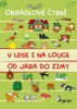 V LESE A NA LOUCE-OBRÁZKOVÉ ČTENÍ